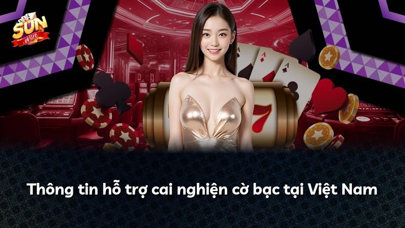 Thông tin hỗ trợ cai nghiện cờ bạc tại Việt Nam